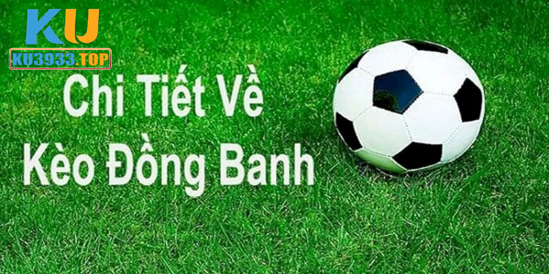 Cách tính tiền chi tiết đối với kèo chấp đồng banh