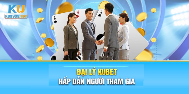 Giới thiệu về đại lý KU3933 hấp dẫn tất cả cược thủ