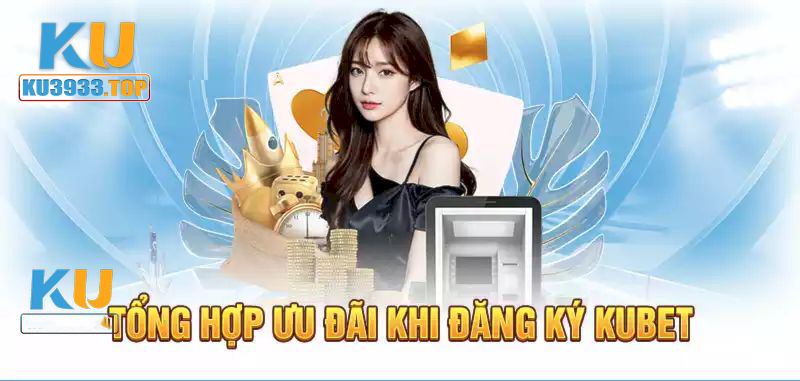 Kiểm trra các sự kiện ưu đãi đang được hỗ trợ tại Kubet