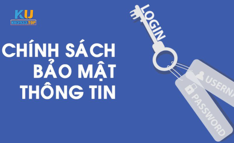 Tìm hiểu về một số chính sách bảo mật KU3933