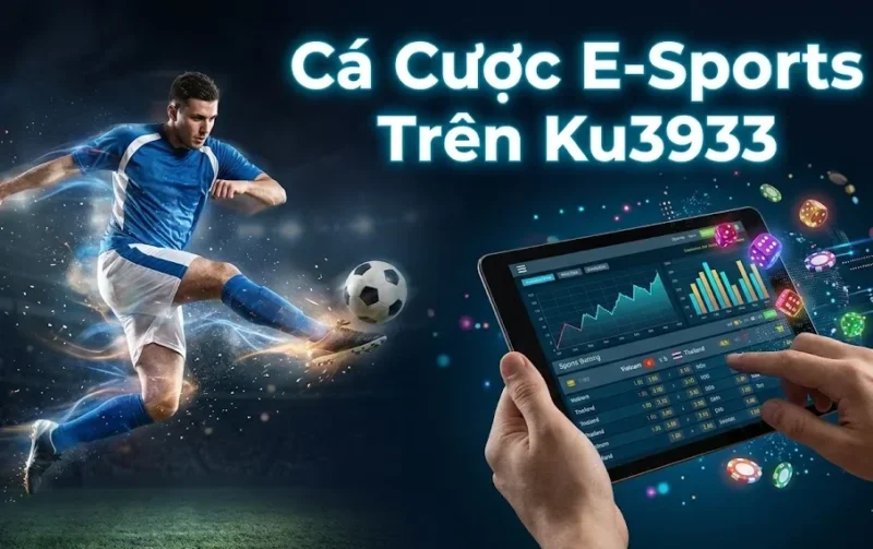 Cá Cược E-Sports Trên Ku3933: Bảng Kèo LCK, VCS & Chung Kết Thế Giới 2026